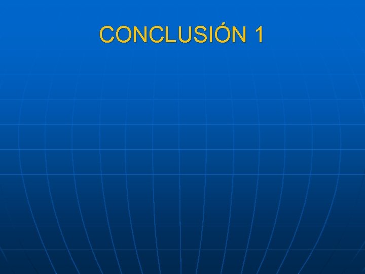 CONCLUSIÓN 1 