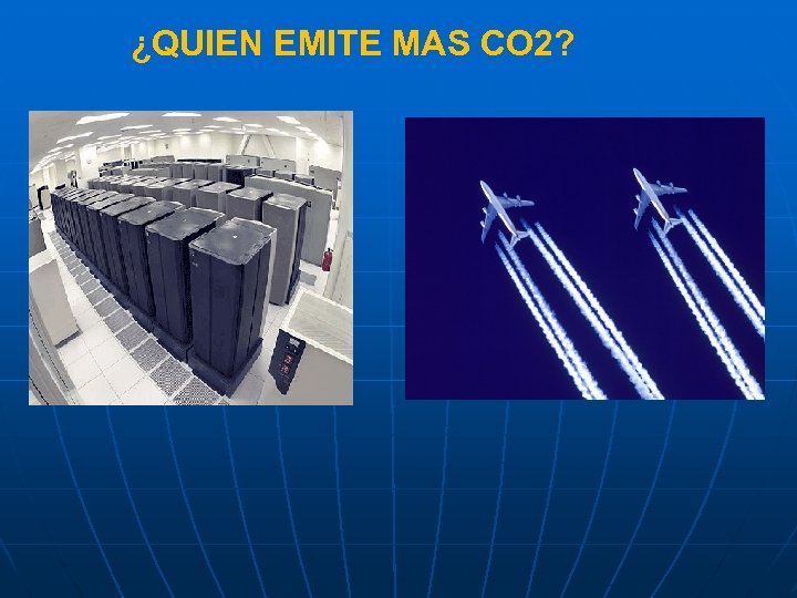 ¿QUIEN EMITE MAS CO 2? 