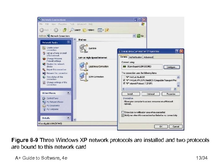 Figure 8 -9 Three Windows XP network protocols are installed and two protocols are