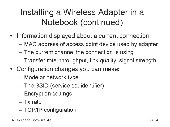 Installing a Wireless Adapter in a Notebook (continued) • Information displayed about a current