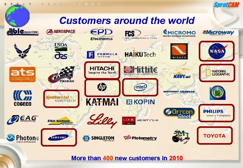 Sprut. CAM Customers around the world More than 400 new customers in 2010 