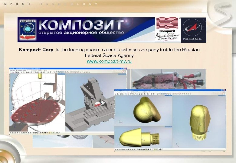 Kompozit Corp. is the leading space materials science company inside the Russian Federal Space