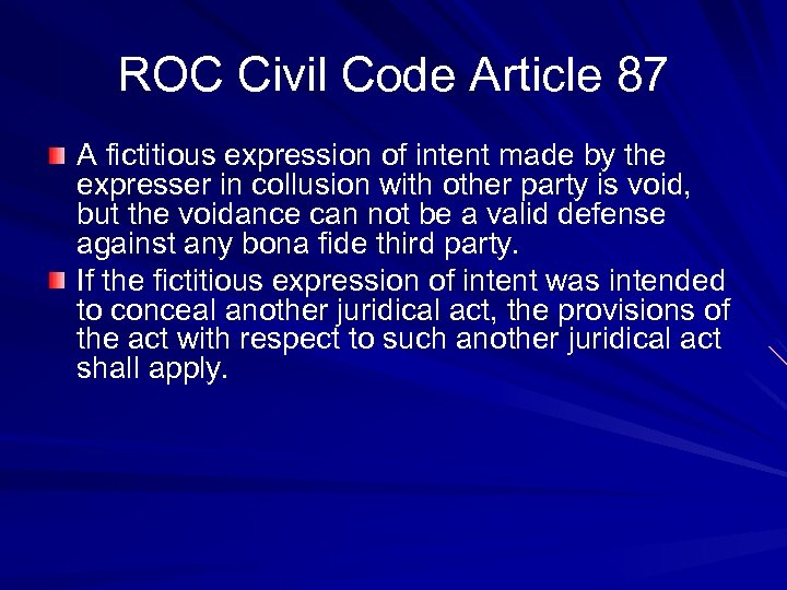 ROC Civil Code Article 87 A fictitious expression of intent made by the expresser
