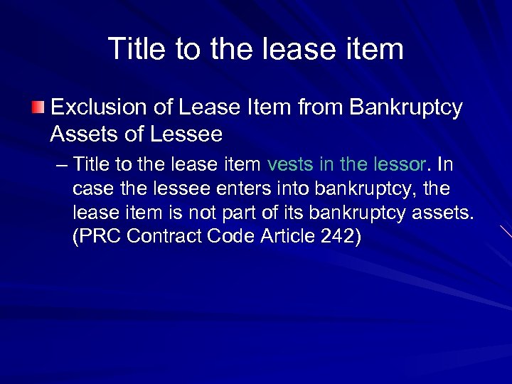 Title to the lease item Exclusion of Lease Item from Bankruptcy Assets of Lessee