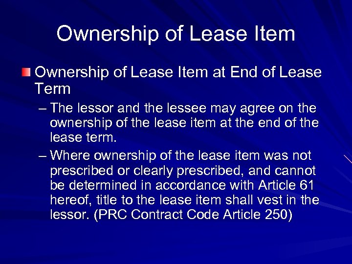 Ownership of Lease Item at End of Lease Term – The lessor and the