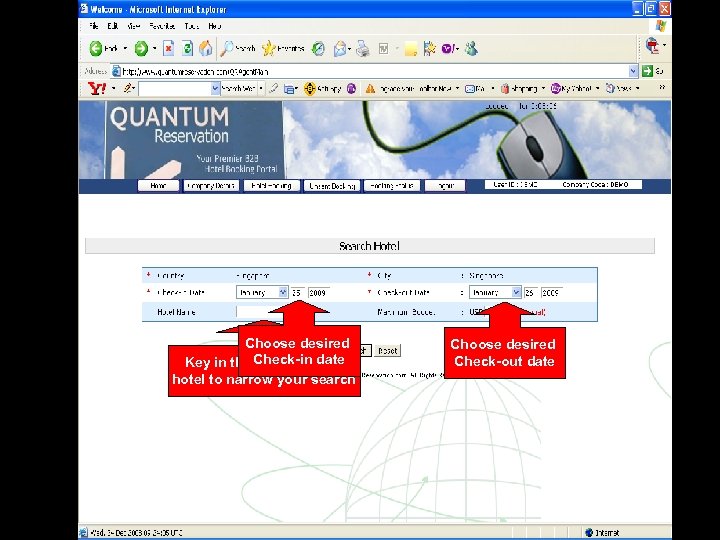 Choose desired Key in the Check-in date first name of hotel to narrow your