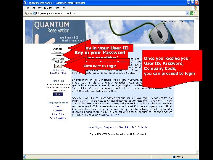 Adrian ******* Adrian Key in your User ID Key in your Password (case sensitive)