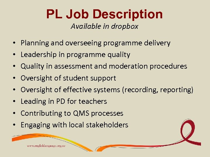 PL Job Description Available in dropbox • • Planning and overseeing programme delivery Leadership