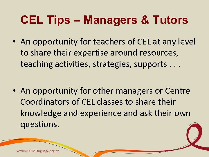 CEL Tips – Managers & Tutors • An opportunity for teachers of CEL at