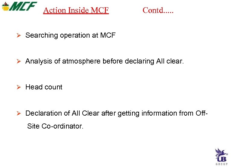 Action Inside MCF Contd. . . Searching operation at MCF Analysis of atmosphere before