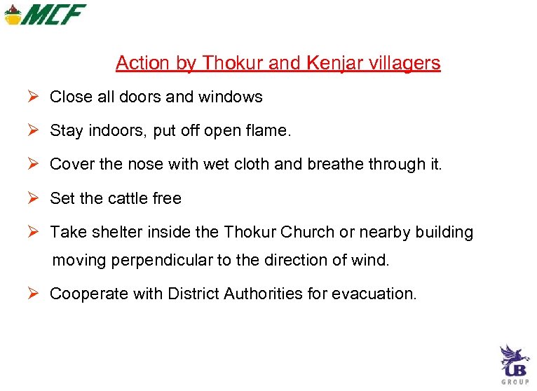 Action by Thokur and Kenjar villagers Close all doors and windows Stay indoors, put