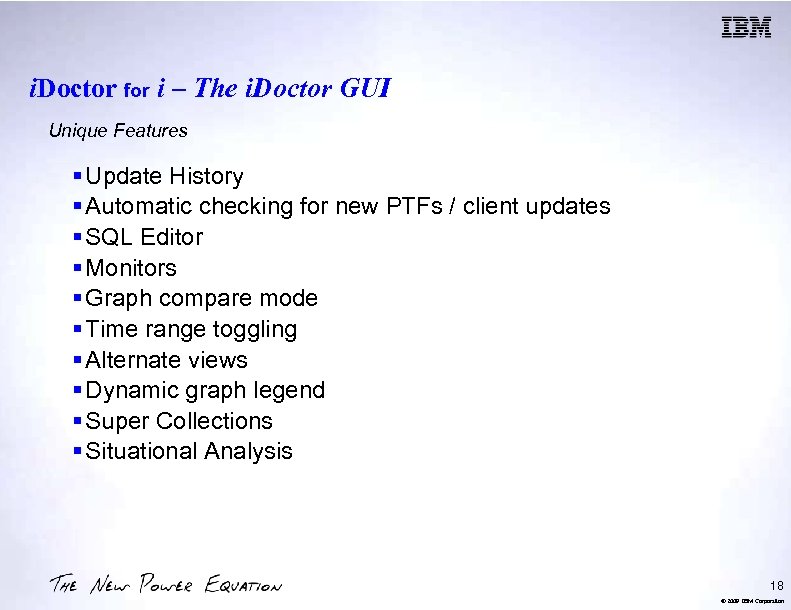i. Doctor for i – The i. Doctor GUI Unique Features § Update History