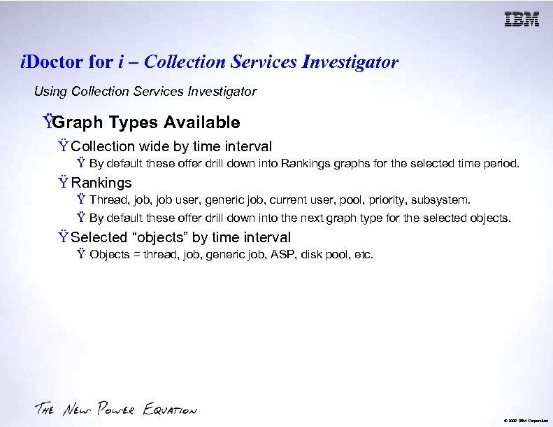 i. Doctor for i – Collection Services Investigator Using Collection Services Investigator ŸGraph Types