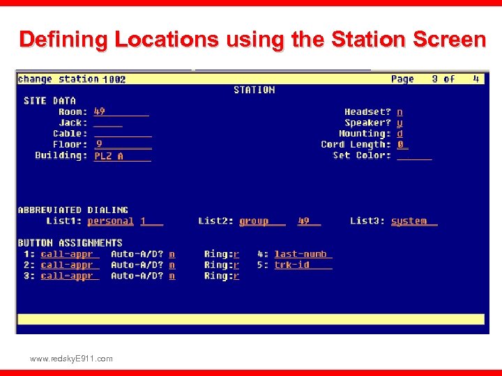 Defining Locations using the Station Screen www. redsky. E 911. com 