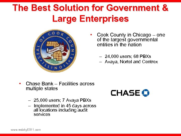The Best Solution for Government & Large Enterprises • Cook County in Chicago –