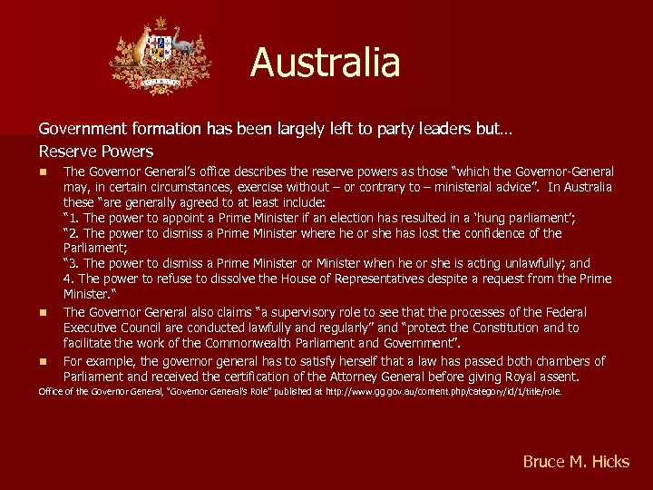 Australia Government formation has been largely left to party leaders but… Reserve Powers n