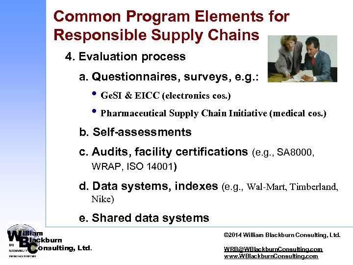 Common Program Elements for Responsible Supply Chains 4. Evaluation process a. Questionnaires, surveys, e.