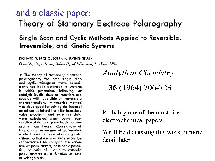 and a classic paper: Analytical Chemistry 36 (1964) 706 -723 Probably one of the