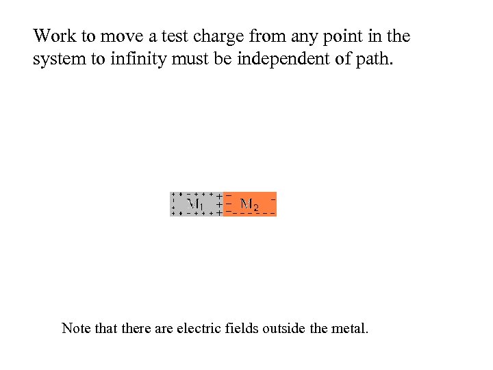 Work to move a test charge from any point in the system to infinity