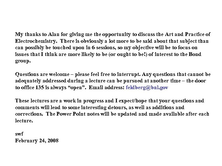 My thanks to Alan for giving me the opportunity to discuss the Art and