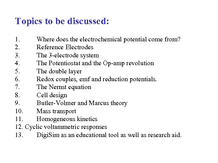 Topics to be discussed: 1. Where does the electrochemical potential come from? 2. Reference