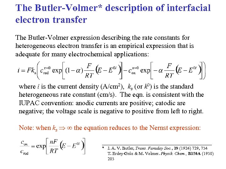 The Butler-Volmer* description of interfacial electron transfer The Butler-Volmer expression describing the rate constants