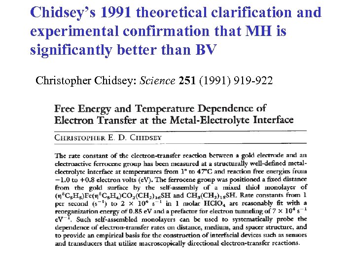 Chidsey’s 1991 theoretical clarification and experimental confirmation that MH is significantly better than BV