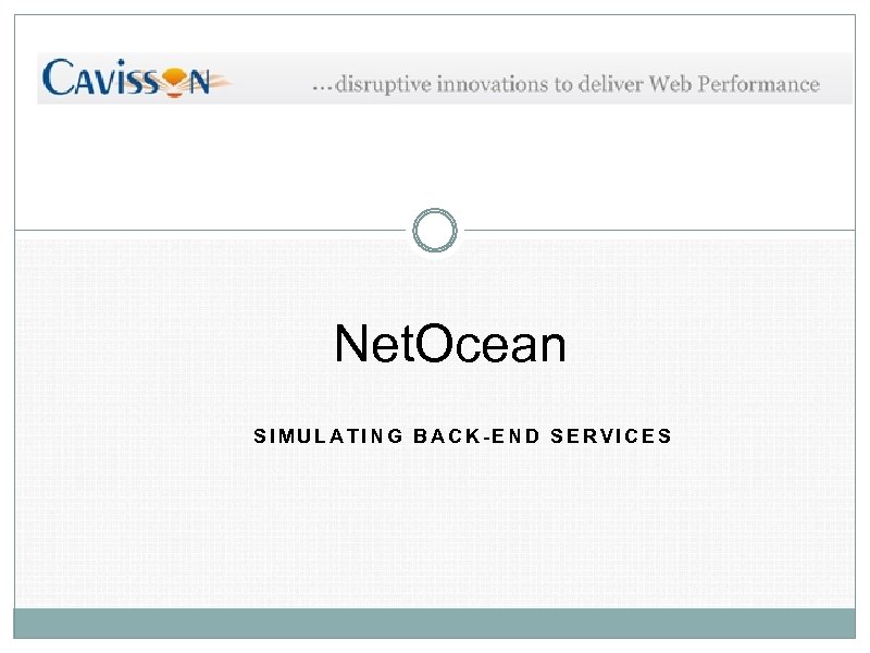 Net. Ocean SIMULATING BACK-END SERVICES 