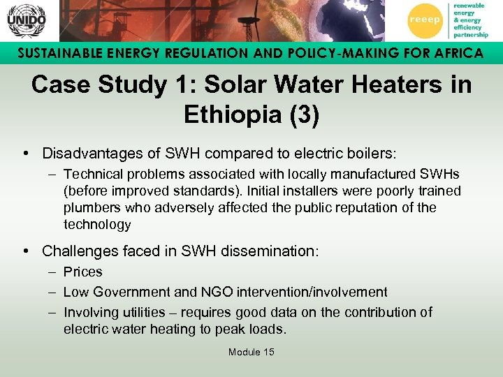 SUSTAINABLE ENERGY REGULATION AND POLICY-MAKING FOR AFRICA Case Study 1: Solar Water Heaters in