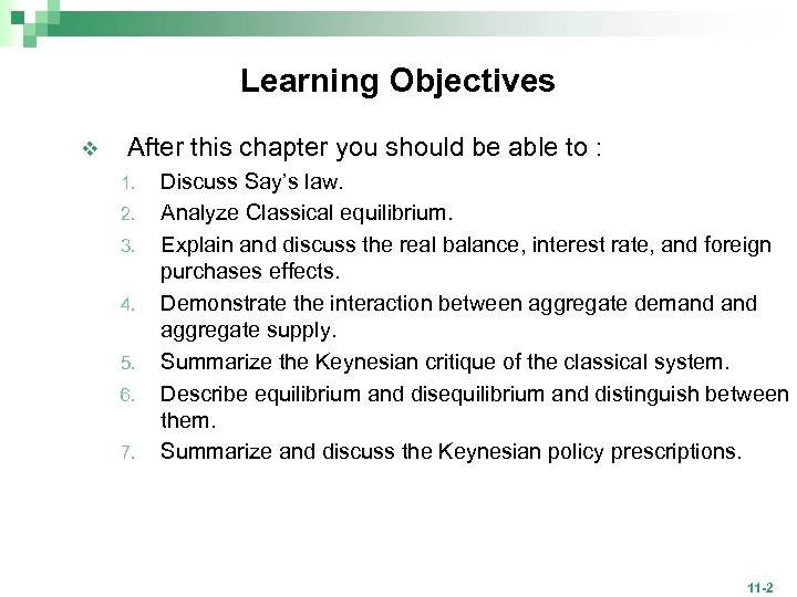 Learning Objectives v After this chapter you should be able to : 1. 2.