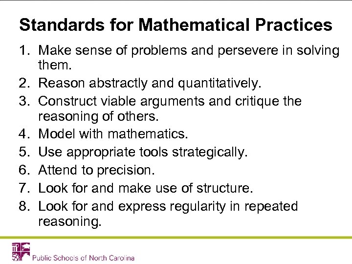 Standards for Mathematical Practices 1. Make sense of problems and persevere in solving them.
