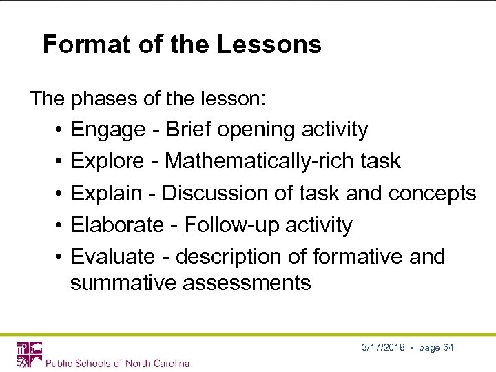 Format of the Lessons The phases of the lesson: • • • Engage -