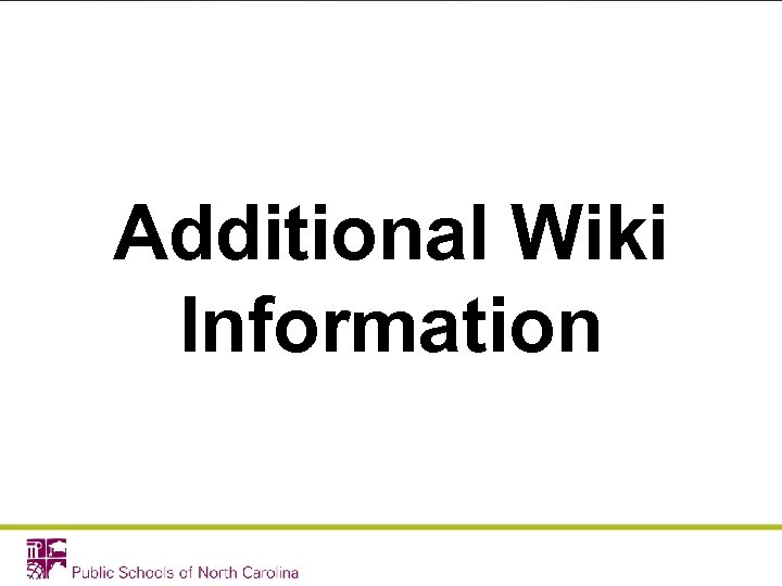 Additional Wiki Information 