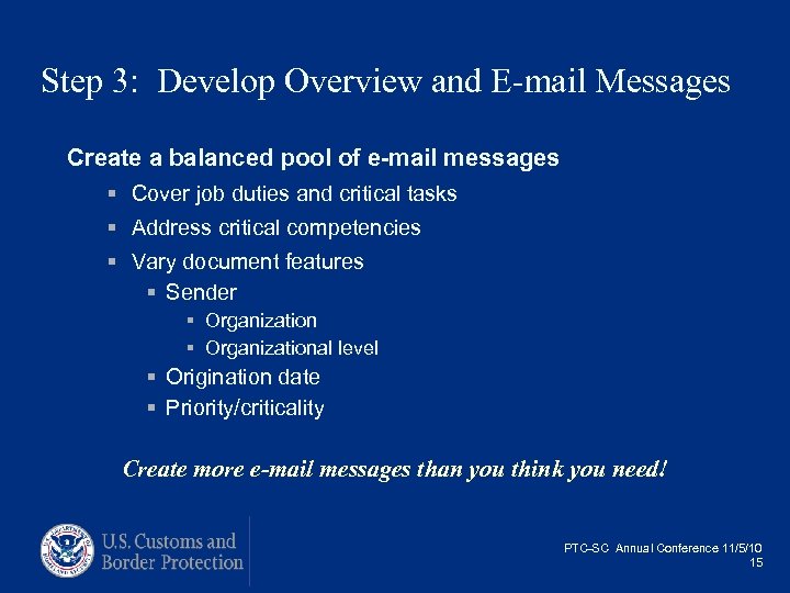 Step 3: Develop Overview and E-mail Messages Create a balanced pool of e-mail messages