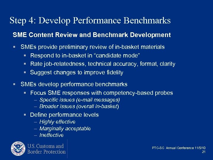 Step 4: Develop Performance Benchmarks SME Content Review and Benchmark Development § SMEs provide