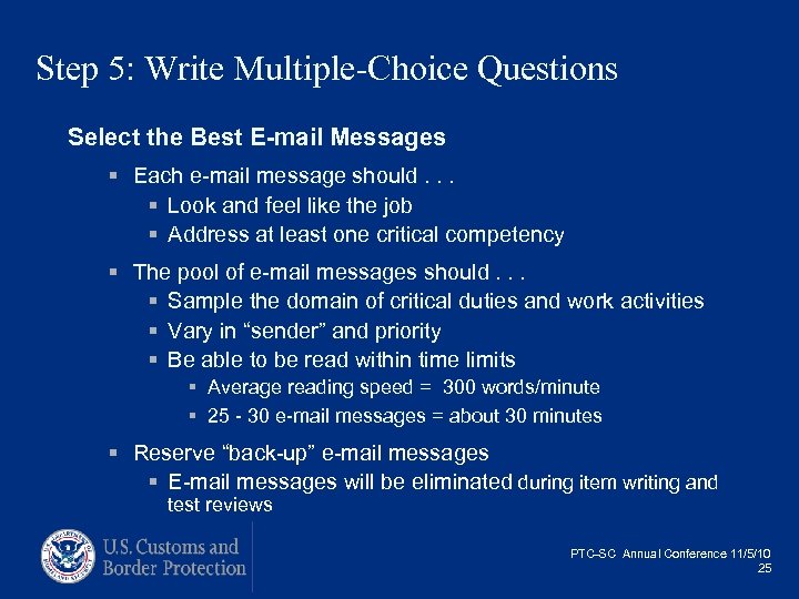 Step 5: Write Multiple-Choice Questions Select the Best E-mail Messages § Each e-mail message