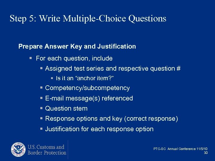 Step 5: Write Multiple-Choice Questions Prepare Answer Key and Justification § For each question,