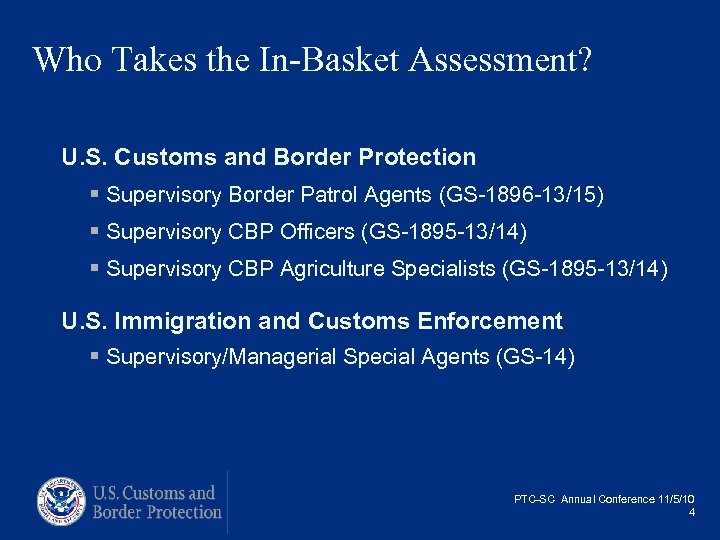 Who Takes the In-Basket Assessment? U. S. Customs and Border Protection § Supervisory Border