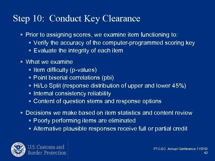 Step 10: Conduct Key Clearance § Prior to assigning scores, we examine item functioning