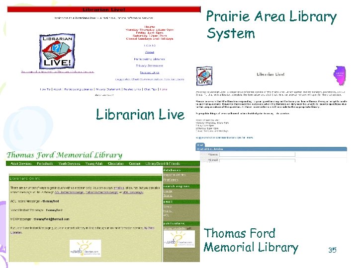 Prairie Area Library System Librarian Live Thomas Ford Memorial Library 35 