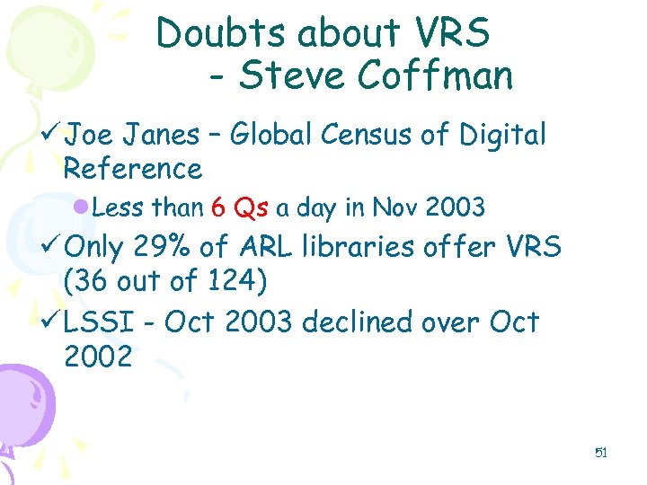 Doubts about VRS - Steve Coffman ü Joe Janes – Global Census of Digital