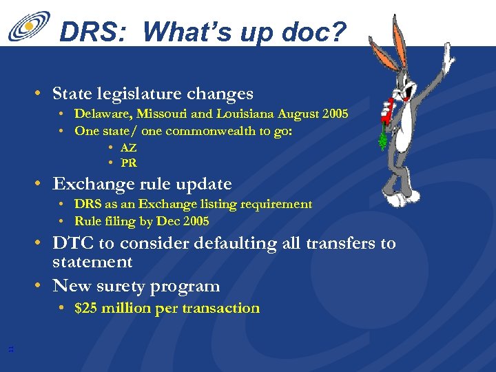 DRS: What’s up doc? • State legislature changes • Delaware, Missouri and Louisiana August