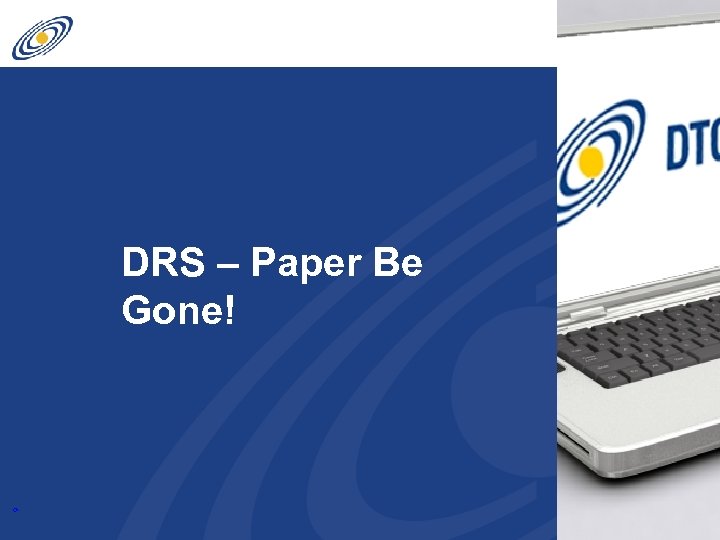 9 DRS – Paper Be Gone! 
