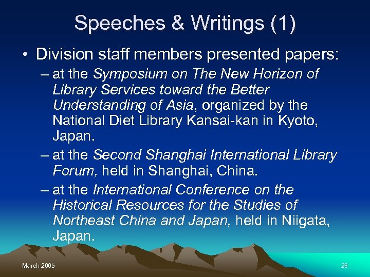 Speeches & Writings (1) • Division staff members presented papers: – at the Symposium
