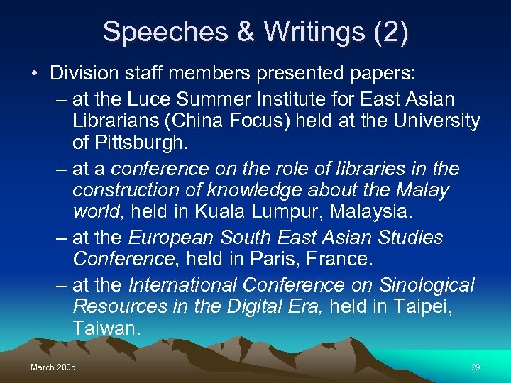 Speeches & Writings (2) • Division staff members presented papers: – at the Luce