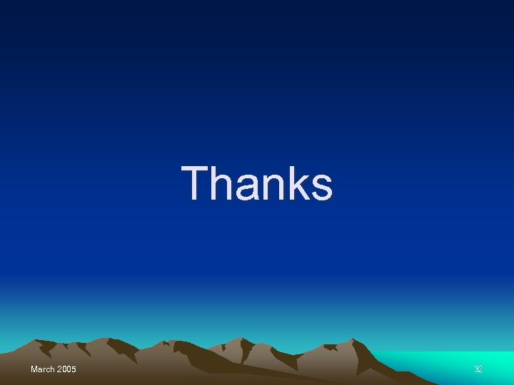 Thanks March 2005 32 