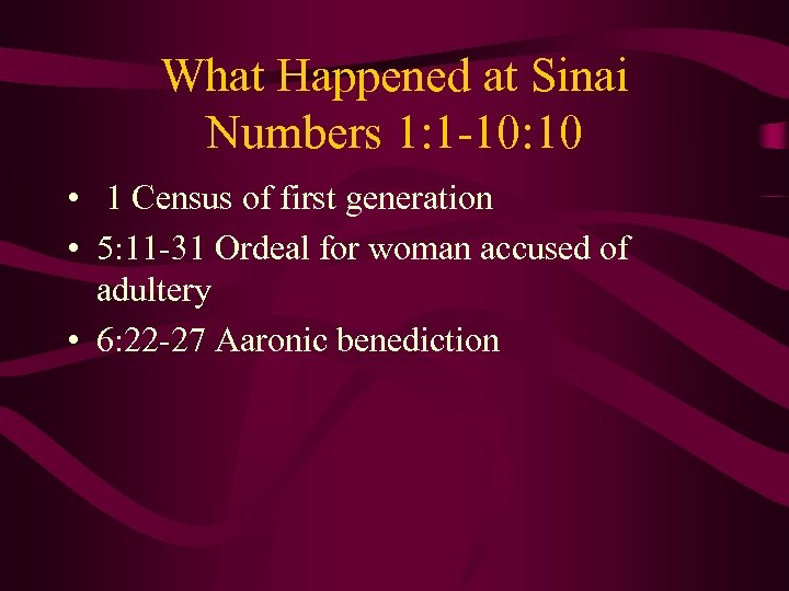 What Happened at Sinai Numbers 1: 1 -10: 10 • 1 Census of first