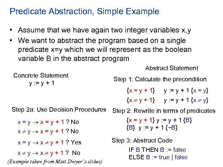 Predicate Abstraction, Simple Example • Assume that we have again two integer variables x,