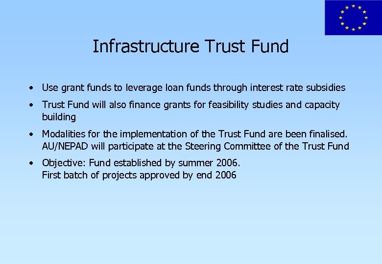 Infrastructure Trust Fund • Use grant funds to leverage loan funds through interest rate