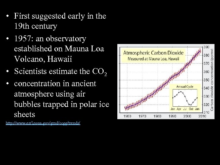  • First suggested early in the 19 th century • 1957: an observatory
